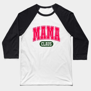Mama Claus Baseball T-Shirt